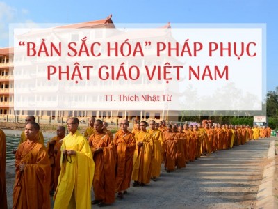 'Bản sắc hóa' pháp phục Phật giáo Việt Nam