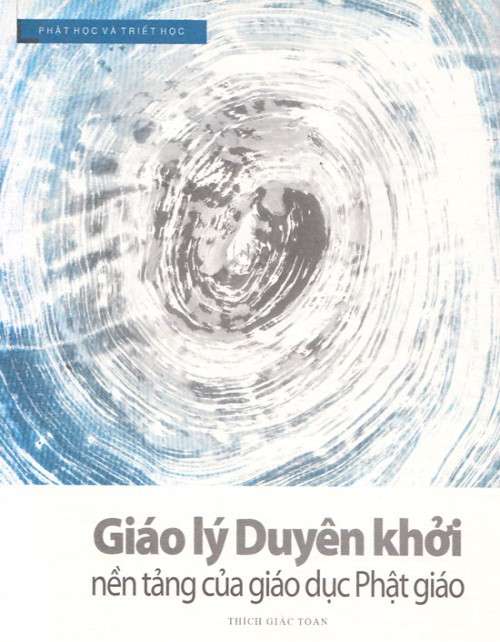 Giáo lý duyên khởi – Nền tảng của giáo dục Phật giáo