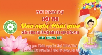Thư mời tham dự đêm chung kết hội thi văn nghệ Phật giáo chào mừng ĐL Phật đản LHQ 2014