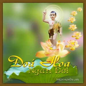 Kính mừng Phật đản ‘Đóa hoa dâng đời’...