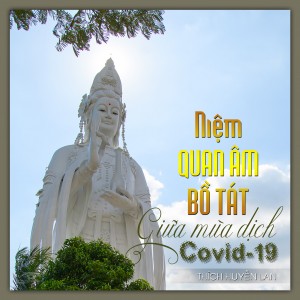 Niệm Quan Âm Bồ Tát giữa mùa dịch Covid-19