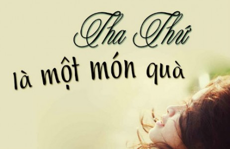 Tha thứ cho người tức là tha thứ chính mình