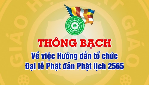 Thông bạch: Về việc Hướng dẫn tổ chức Đại lễ Phật đản Phật lịch 2565