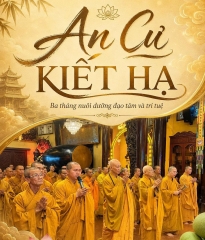 Ý nghĩa an cư kiết hạ và tinh tấn trên con đường tu học